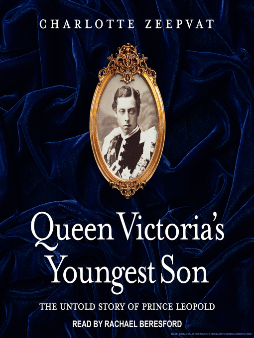 Title details for Queen Victoria's Youngest Son by Charlotte Zeepvat - Wait list